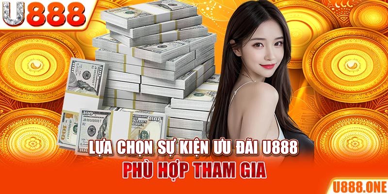 Lựa chọn sự kiện ưu đãi KUBET phù hợp tham gia