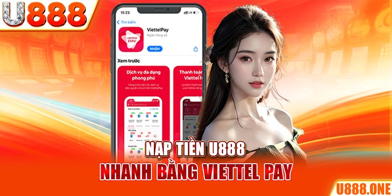 Nạp tiền KUBET nhanh bằng Viettel Pay