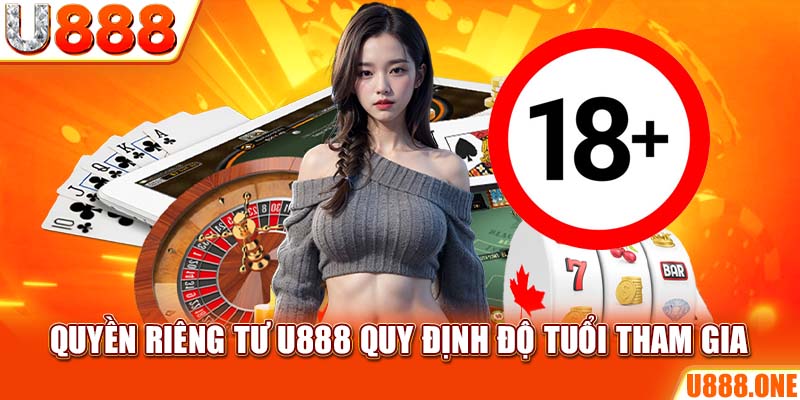 Quyền riêng tư KUBET quy định độ tuổi tham gia