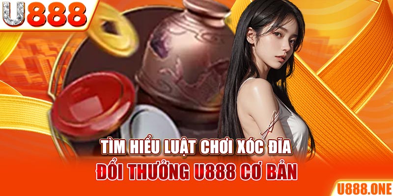 Tìm hiểu luật chơi Xóc Đĩa đổi thưởng KUBET cơ bản