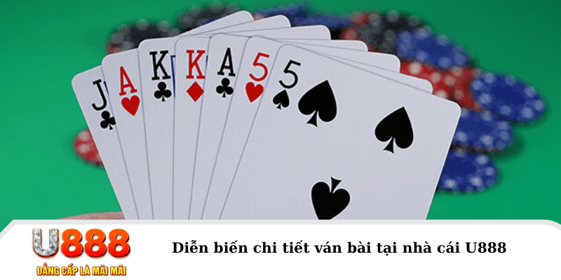 Diễn biến chi tiết ván bài tại nhà cái KUBET