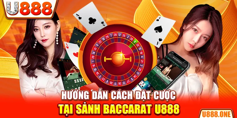Hướng dẫn cách đặt cược tại sảnh Baccarat KUBET