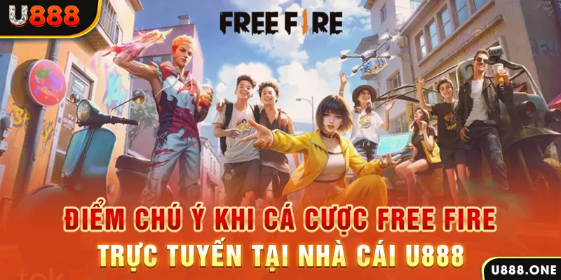 Điểm chú ý khi cá cược Free Fire trực tuyến tại nhà cái KUBET