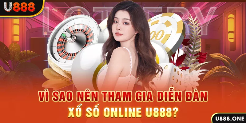 Vì sao nên tham gia diễn đàn xổ số online KUBET?